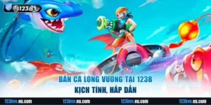 Bắn cá long vương